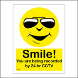 CT012 Smile! You Are Being Recorded By 24 Hr Cctv Sign with Happy Face