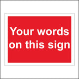 CC002H Your Words On This Sign Sign
