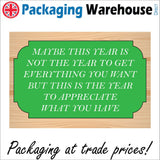 IN197 Maybe This Year Appreciate What You Have Sign