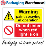 WS756 Warning Paint Spraying In Operation Do Not Enter When Red Light Is On Sign with Triangle Exclamation Mark Circle.Line Through
