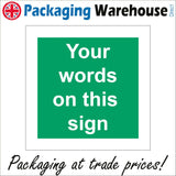 CM234 Your Words On This Sign Custom Personalise Me Fire Green White Sign