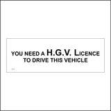 TR179 You Need A H.G.V Licence To Drive This Vehicle Sign