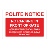 TR446 Polite Notice No Parking In Front Of Gate Sign