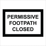 TR375 Permissive Footpath Closed Sign
