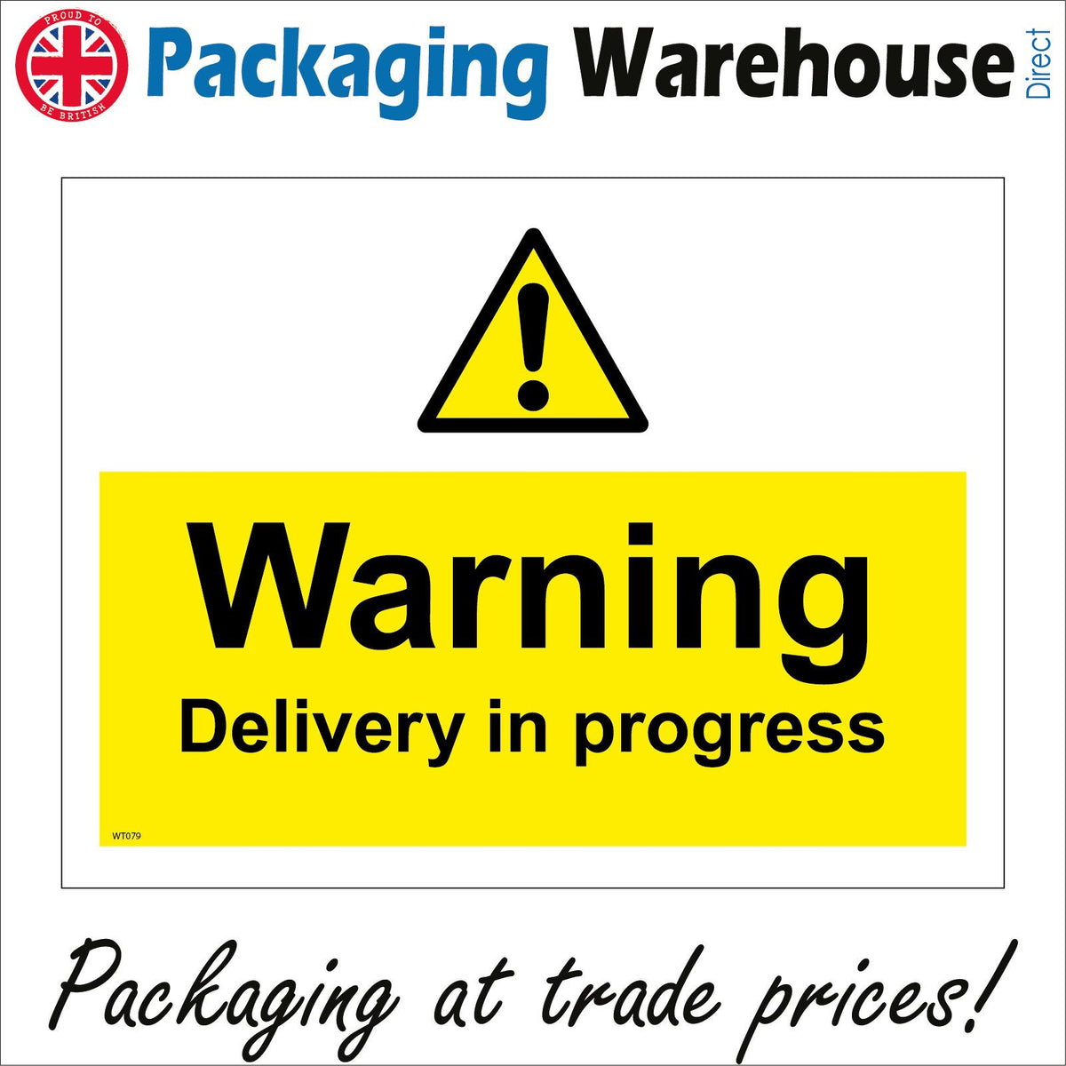Warning Delivery In Progress Sign with Triangle Exclamation Mark – PWDirect