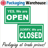 DS005 Yes We Are Open Sorry Closed Sign Double Sided Green