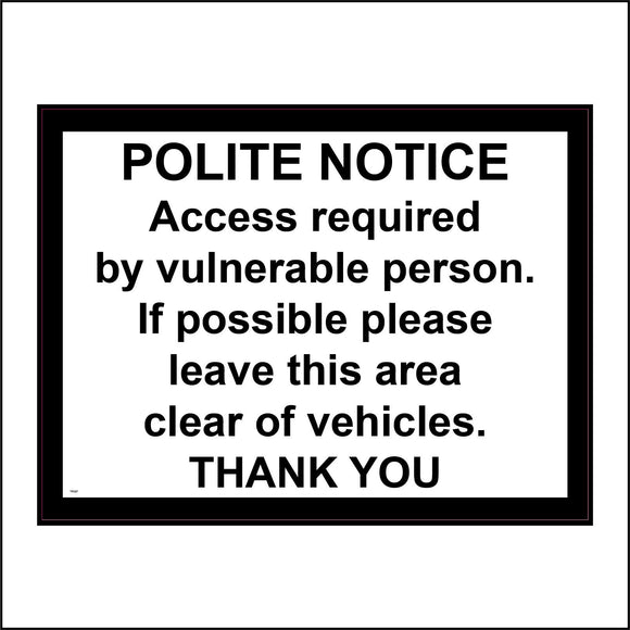 TR367 Polite Notice Access Required By Vulnerable  Person  Sign