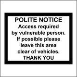 TR367 Polite Notice Access Required By Vulnerable  Person  Sign