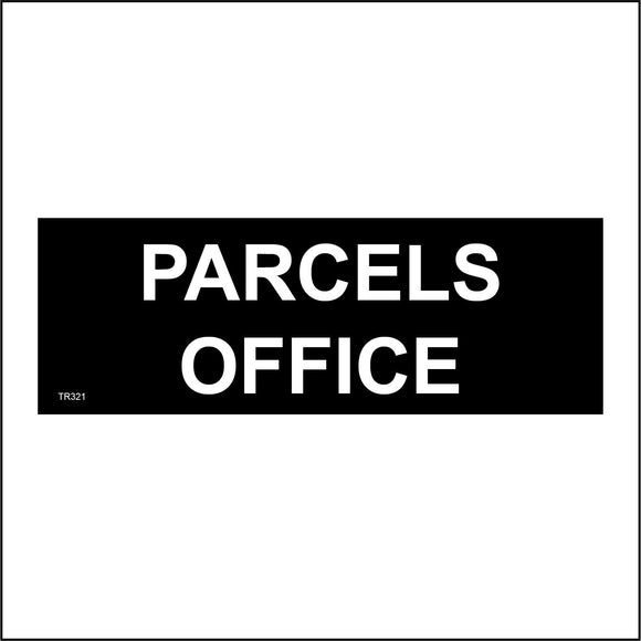 TR321 Parcels Office Sign