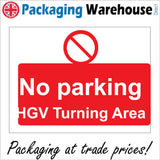 CS177 No Parking Hgv Turning Area Sign with Circle