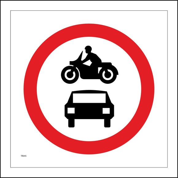 TR045 No Motor Vehicles Sign with Circle Car Motorbike