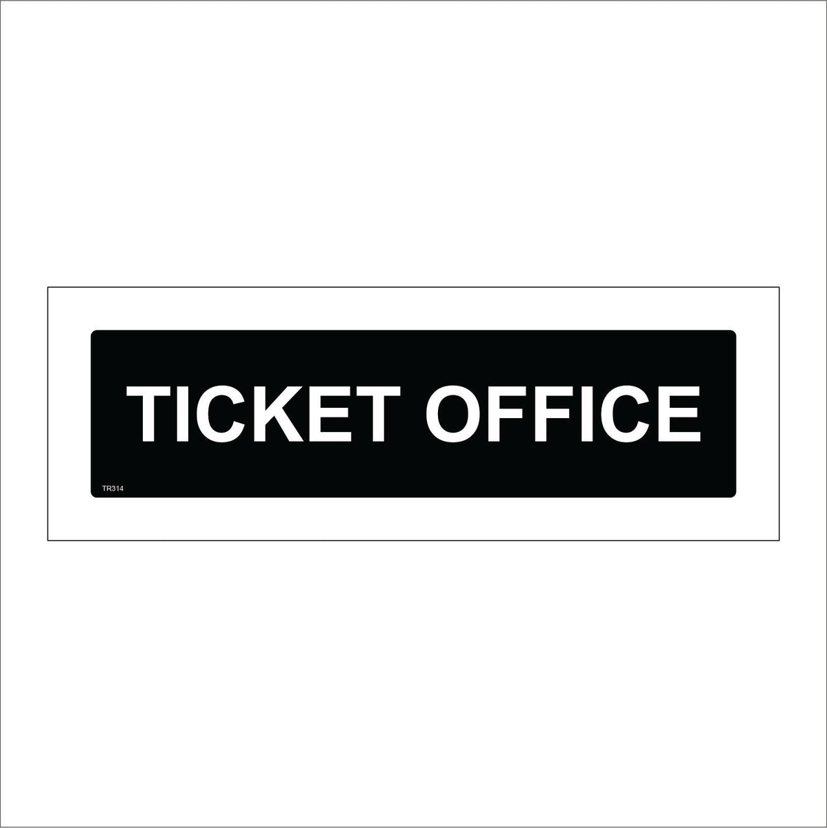 Ticket Office Sign – PWDirect