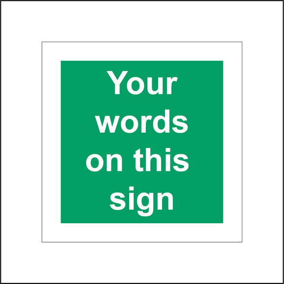 CM234 Your Words On This Sign Custom Personalise Me Fire Green White Sign