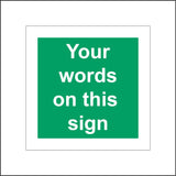 CM234 Your Words On This Sign Custom Personalise Me Fire Green White Sign