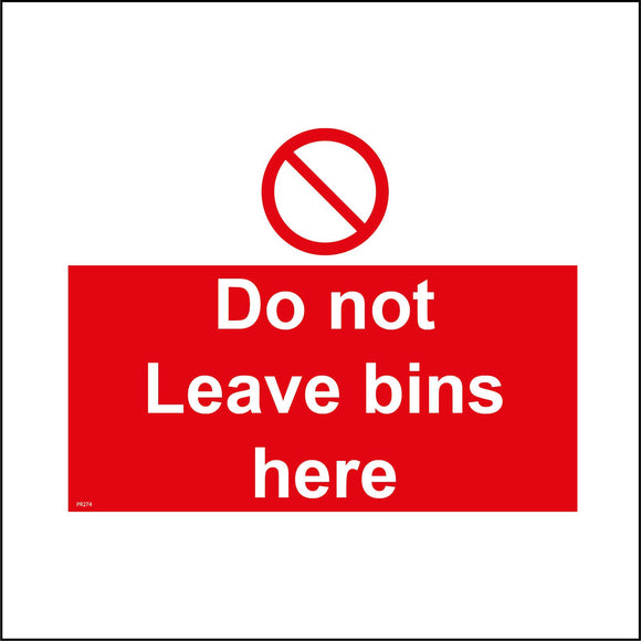 PR274 Leave Bins In Car Park Not Here Sign with Circle Diagonal Line