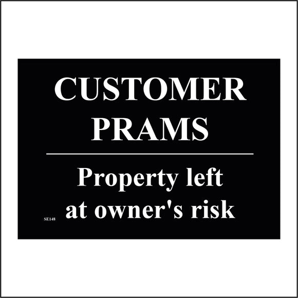 SE148 Customer Prams Porperty Left At Owners Risk
