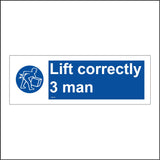 MA428 Lift Correctly 3 Man Sign with Circle Person