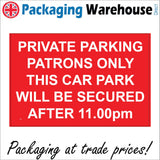TR428 Private Parking Patrons Only This Car Park Will Be Secured After 11pm Sign