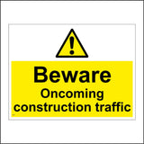 WS994 Beware Oncoming Construction Traffic Sign with Exclamation Mark