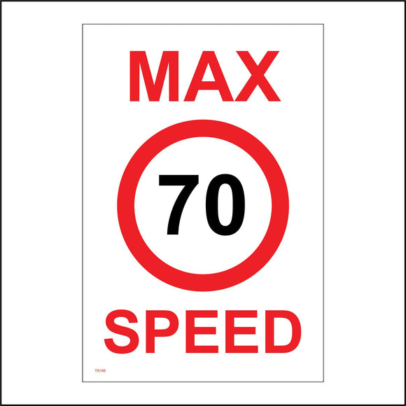 TR188 Max Speed 70 Sign with Circle