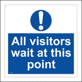 MA775 All Visitors Wait At this Point Sign with Circle Exclamation Mark