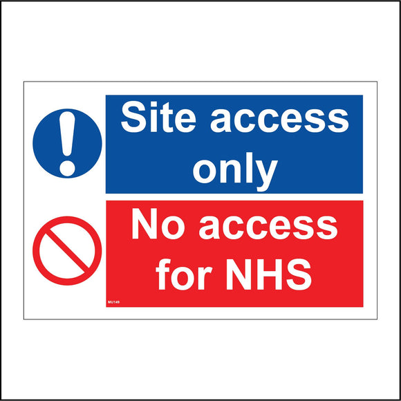 MU149 Site Access Only No Access For Nhs Sign with Exclamation Mark Circle