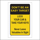 SE051 Don'T Be An Easy Target Lock Your Car & Take Your Keys Sign