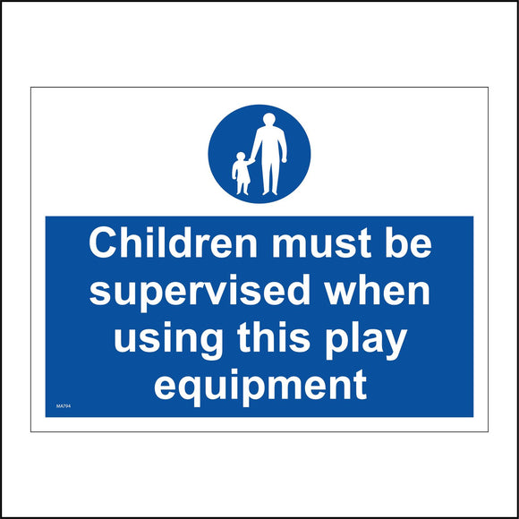 MA794 Children Must Be Supervised Using Play Equipment