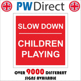 VE131 Slow Down Children Playing Sign