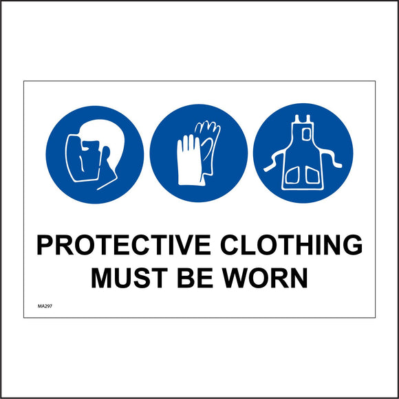 MA297 Protective Clothing Must Be Worn Sign with Gloves Apron Mask