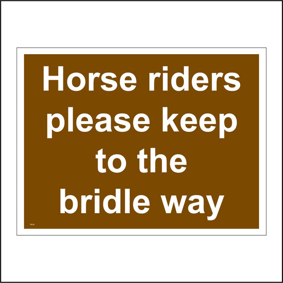 TR153 Horse Riders Please Keep To The Bridle Way Sign