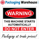 WS724 Warning This Machine Starts Automatically Do Not Enter Sign with Square