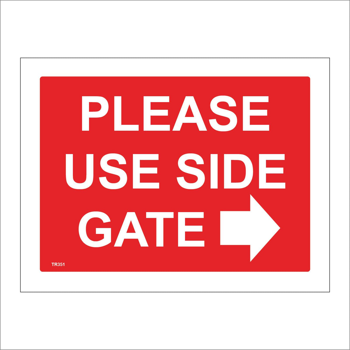 Side Gate Sign Please Use Side Gate Right Arrow Sign with Right Arrow – PWDirect