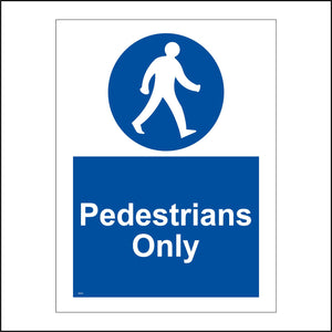 MA244 Pedestrians Only Sign with Person