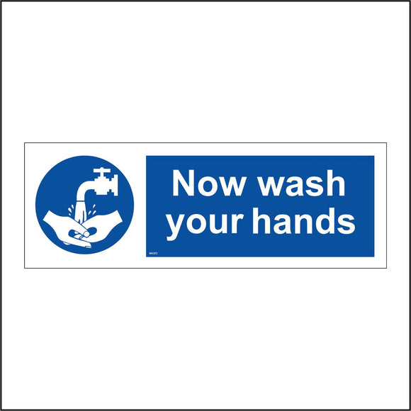 MA303 Now Wash Your Hands Sign with Hands Tap Water