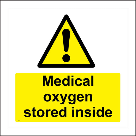 WS866 Medical Oxygen Stored Inside Sign with Triangle Exclamation Mark