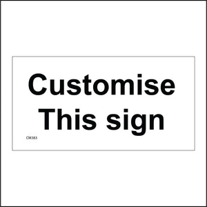CM383 Customise This Sign White Black Tailored Fashioned Words