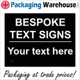 CC002A Bespoke Text Sign Your Text Here Sign