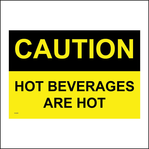 HU265 Caution Hot Beverages Are Hot Sign