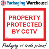 CT064 Property Protected By CCTV Sign