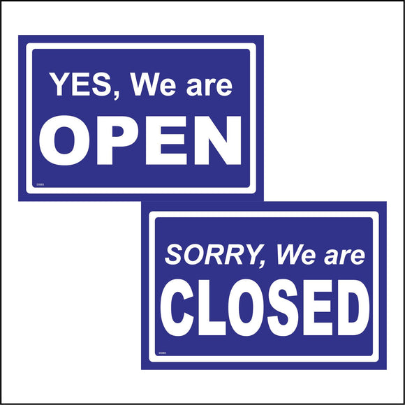DS003 Yes We Are Open Sorry Closed Sign Double Sided Blue