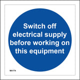 MA174 Switch Off Electrical Supply Before Working On This Equipment Sign