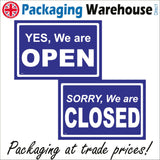 DS003 Yes We Are Open Sorry Closed Sign Double Sided Blue