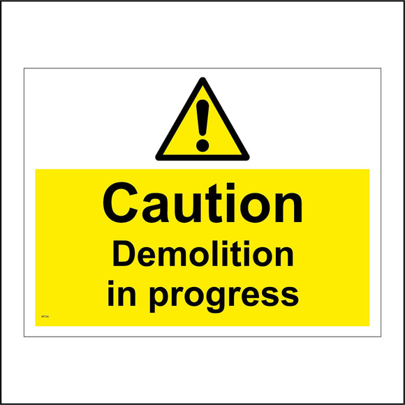 WT156 Caution Demolition In Progress Building Construction Site