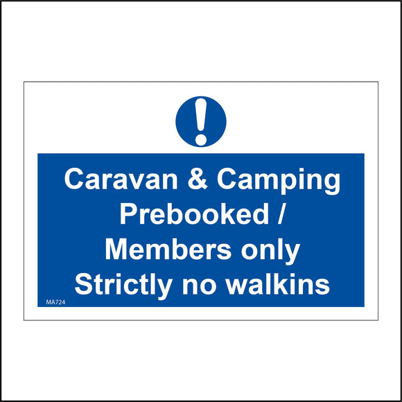 MA724 Caravan & Parking Prebooked Members Only Strictly No Walkers Sign with Circle Exclamation Mark