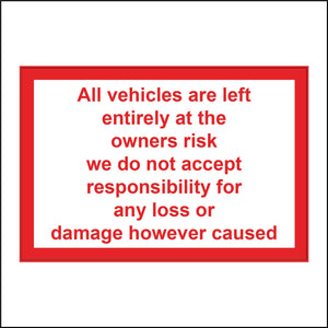 TR477 All Vehicles Left Owners Risk No Responsibility However Caused