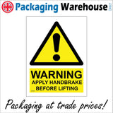 WT091 Warning Apply Handbrake Before Lifting Factory Construction Warehouse Garage