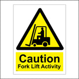 WS631 Caution Fork Lift Activity Sign with Triangle Forklift