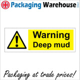 WS790 Warning Deep Mud Sign with Triangle Exclamation Mark