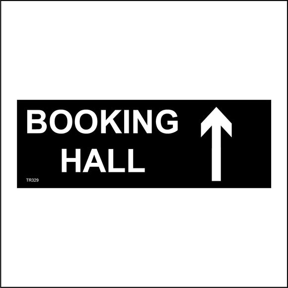 TR329 Booking Hall Up Arrow Sign with Up Arrow